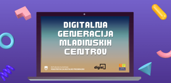 Digitalna generacija mladinskih centrov
